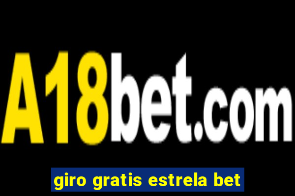 giro gratis estrela bet