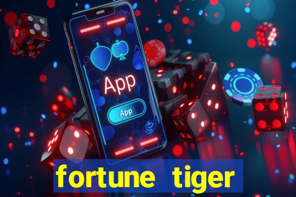 fortune tiger gratis teste