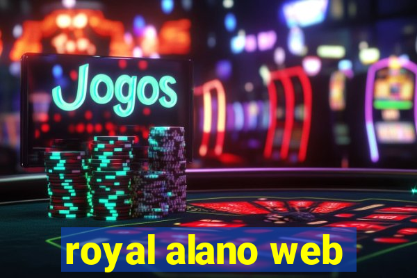 royal alano web