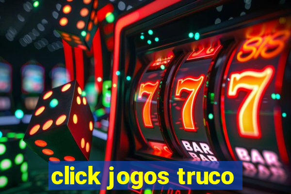 click jogos truco