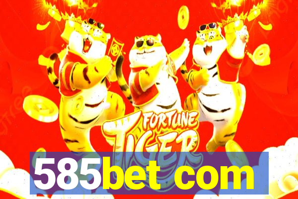 585bet com