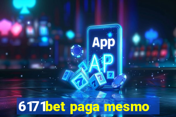 6171bet paga mesmo