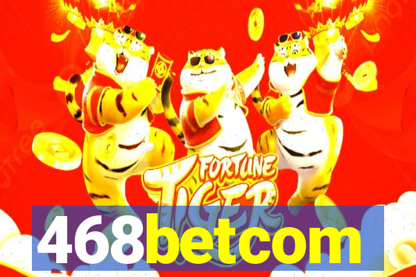 468betcom