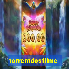 torrentdosfilmeshd