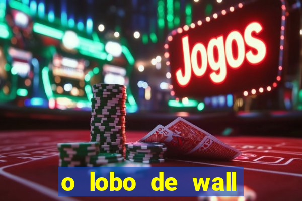 o lobo de wall street assistir