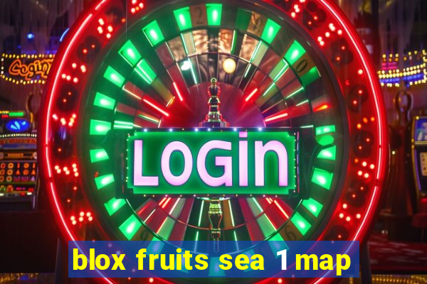 blox fruits sea 1 map