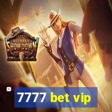 7777 bet vip