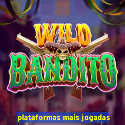 plataformas mais jogadas