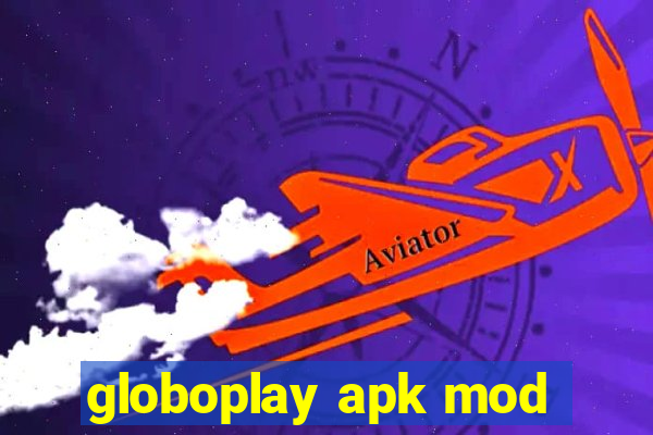 globoplay apk mod