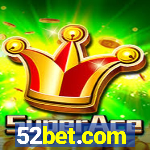 52bet.com