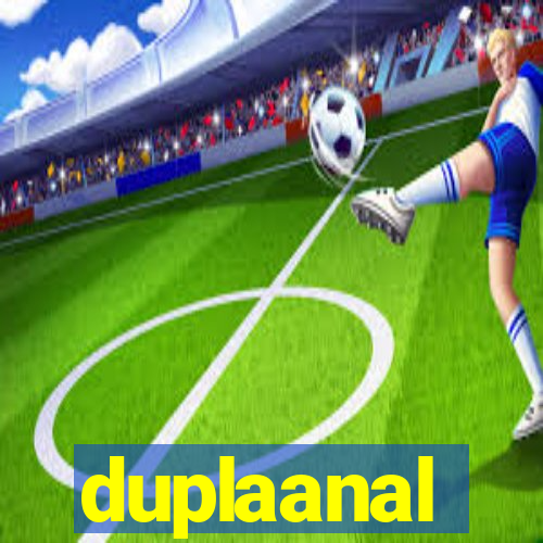 duplaanal