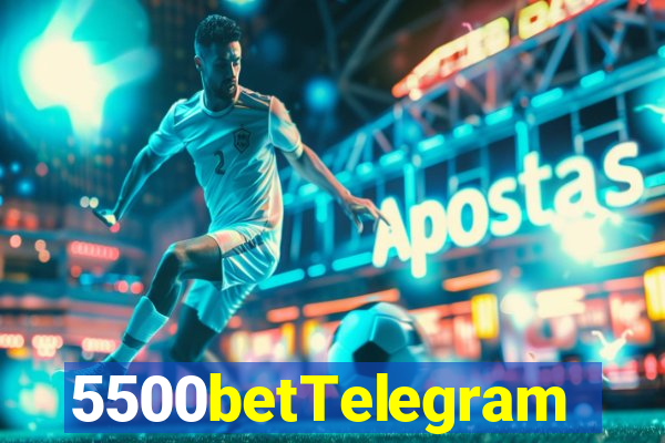 5500betTelegram