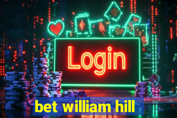 bet william hill