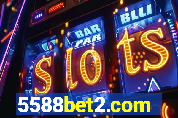 5588bet2.com