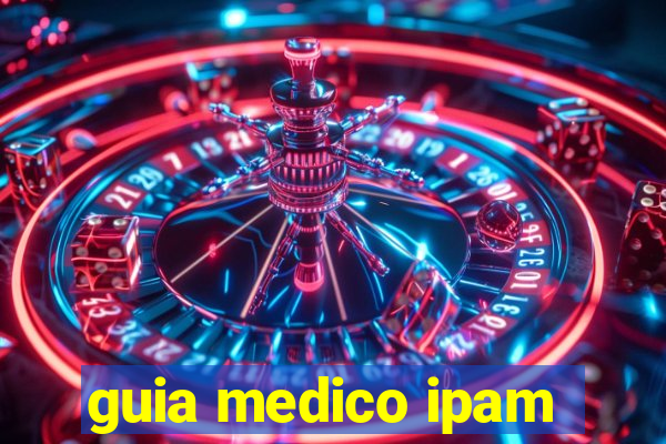 guia medico ipam