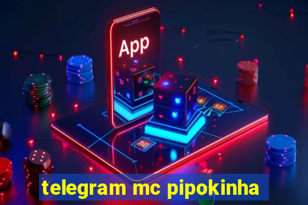 telegram mc pipokinha