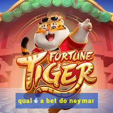 qual é a bet do neymar