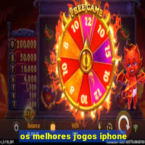 os melhores jogos iphone