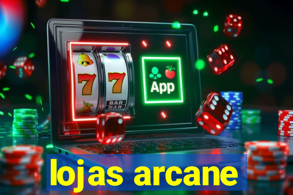 lojas arcane