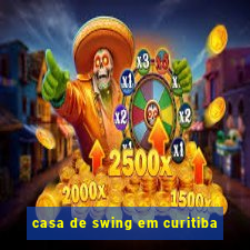 casa de swing em curitiba