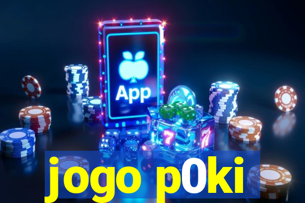 jogo p0ki