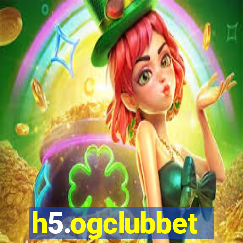 h5.ogclubbet