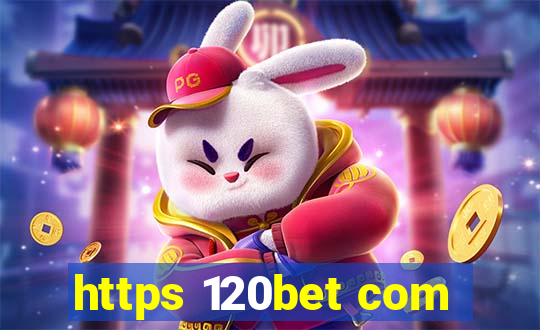 https 120bet com