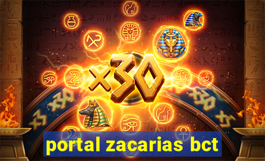 portal zacarias bct