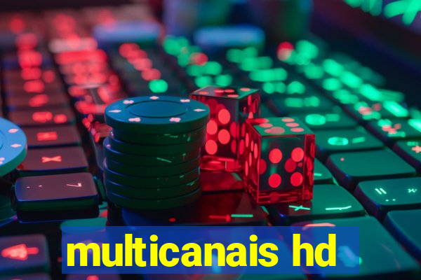 multicanais hd