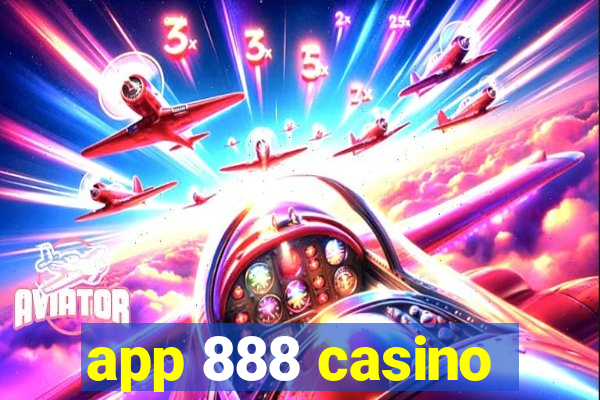 app 888 casino