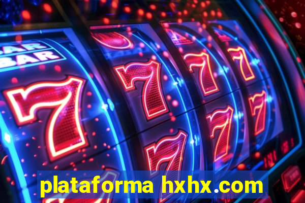 plataforma hxhx.com