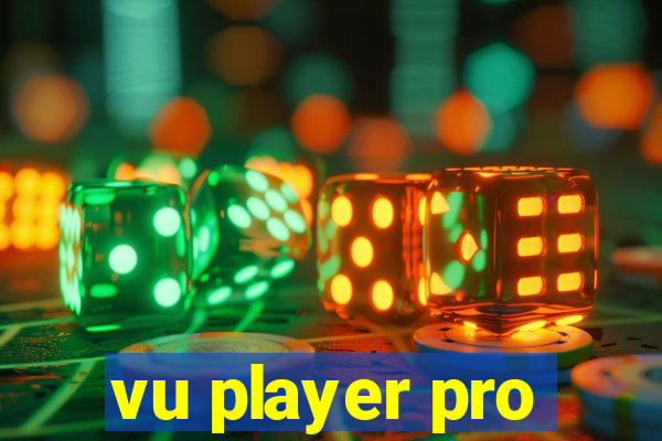 vu player pro