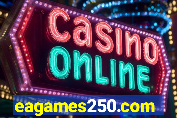 eagames250.com