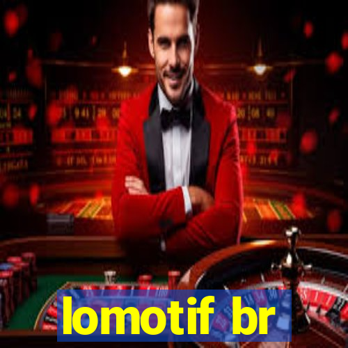 lomotif br