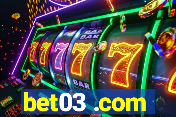 bet03 .com