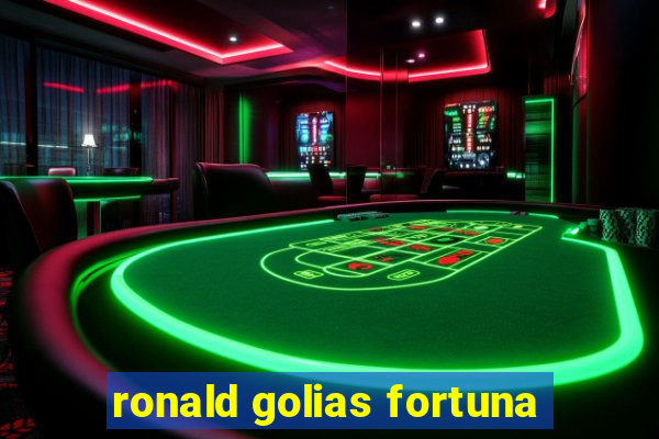 ronald golias fortuna