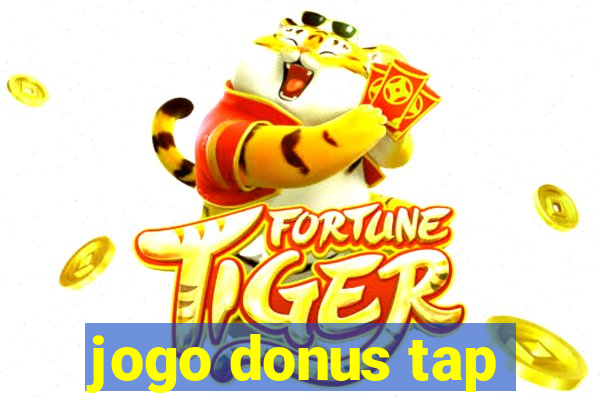 jogo donus tap