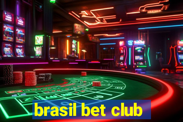 brasil bet club