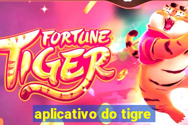 aplicativo do tigre