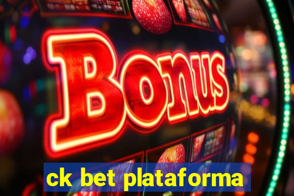 ck bet plataforma