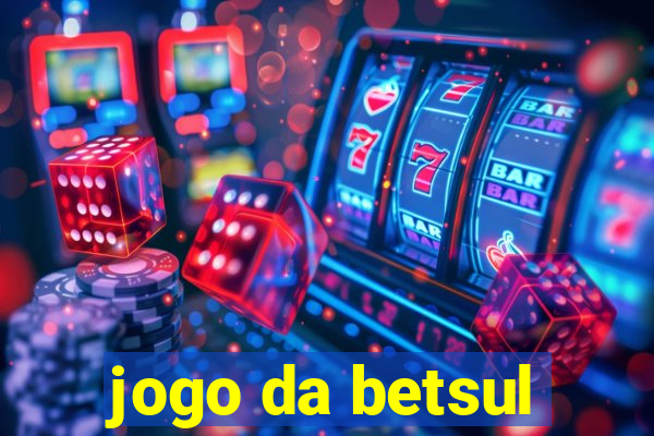 jogo da betsul