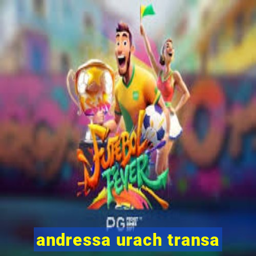 andressa urach transa