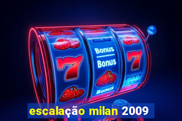 escalação milan 2009