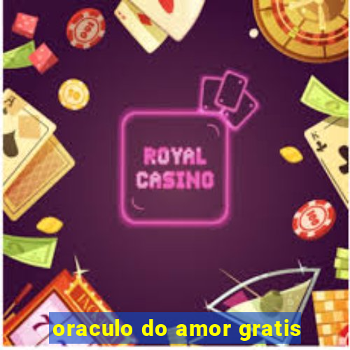 oraculo do amor gratis