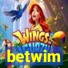 betwim