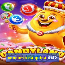 concurso da quina 4142