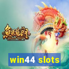 win44 slots