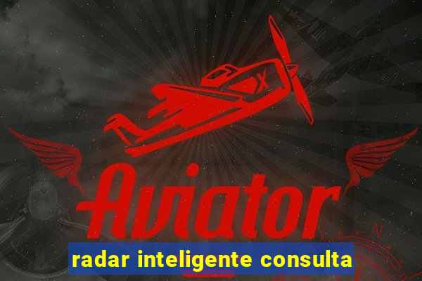 radar inteligente consulta