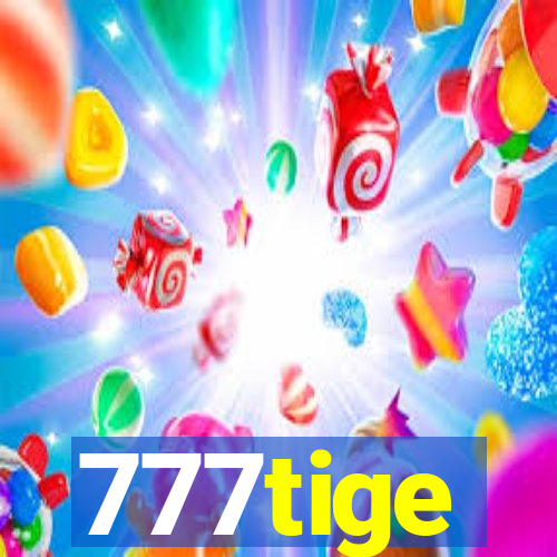 777tige