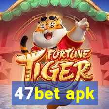 47bet apk